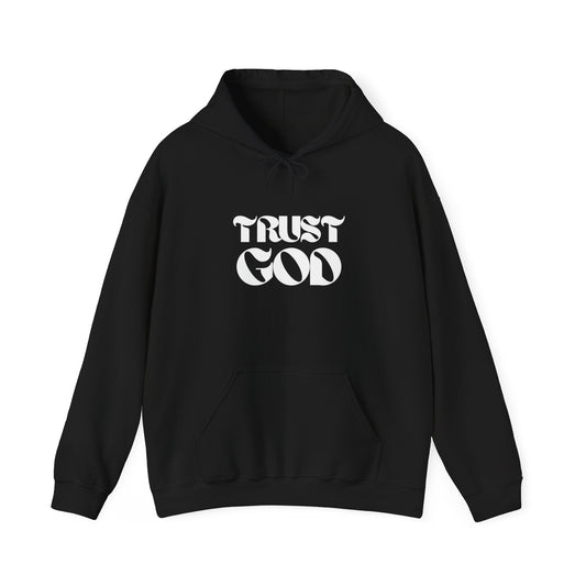 Trust God Hoodie